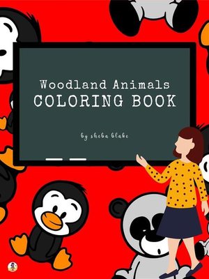cover image of Woodland Animals Coloring Book for Kids Ages 3+ (Printable Version)